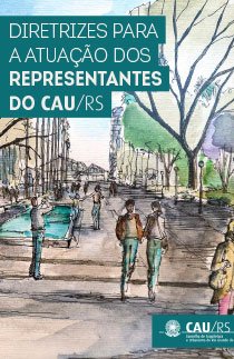 Diretrizes para a Atuação dos Representantes do CAU/RS